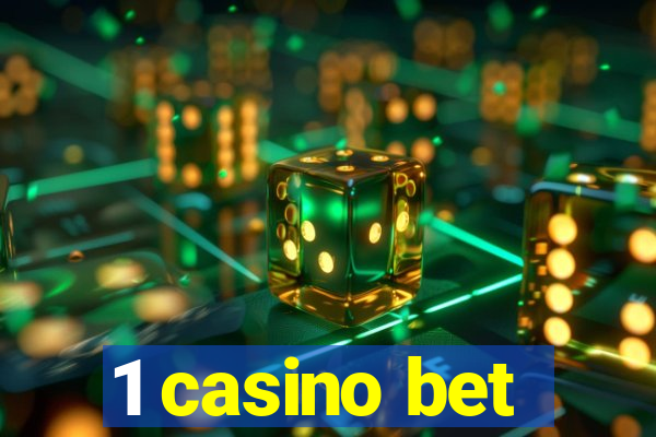 1 casino bet