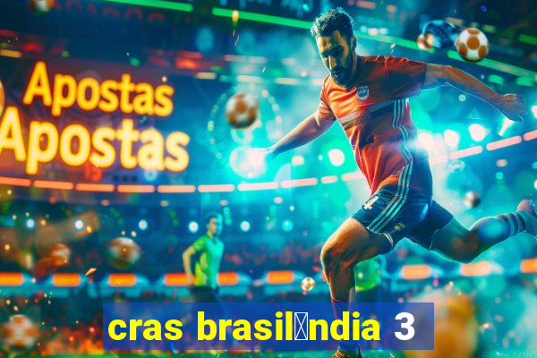 cras brasil芒ndia 3