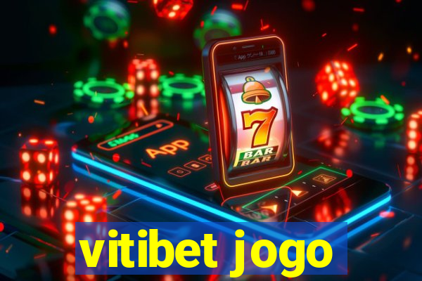 vitibet jogo