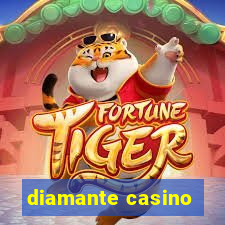 diamante casino