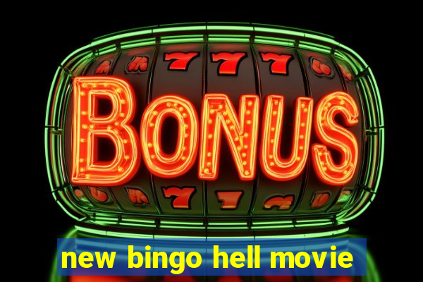 new bingo hell movie