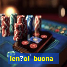 len?ol buona fortuna e bom