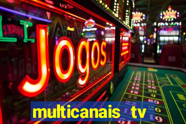 multicanais tv online ao vivo