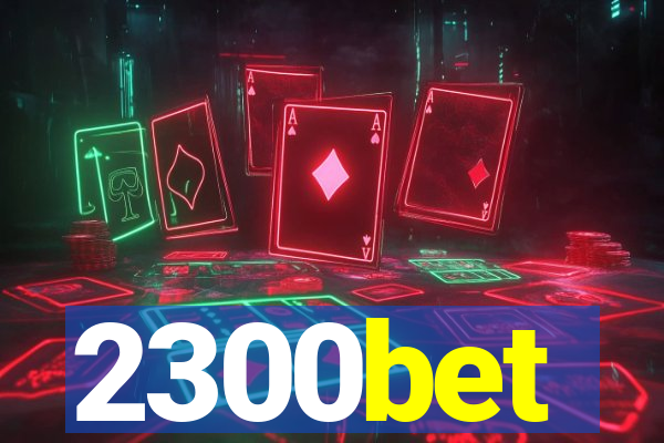 2300bet