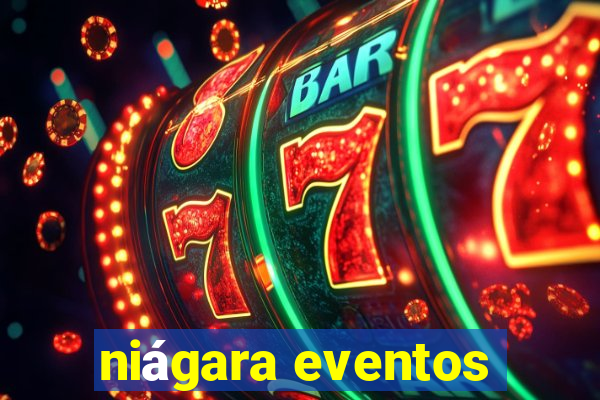 niágara eventos