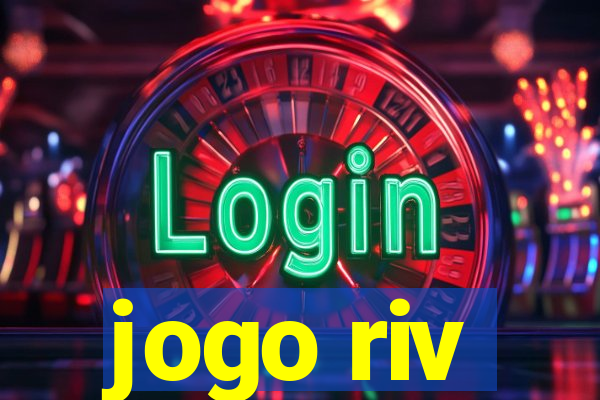 jogo riv