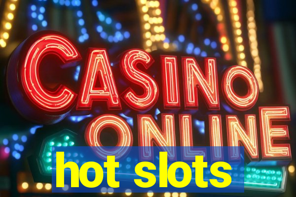 hot slots