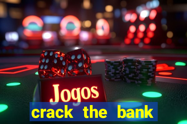 crack the bank hold and win slot