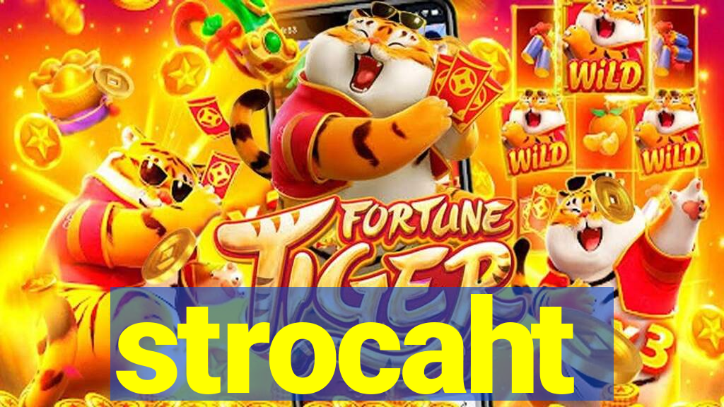 strocaht