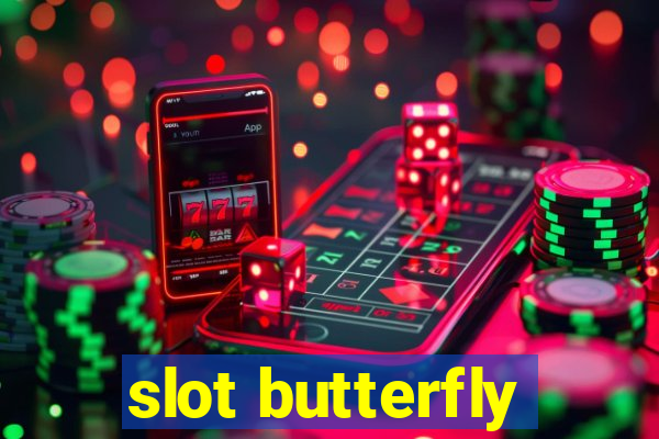 slot butterfly