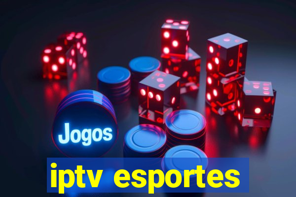 iptv esportes