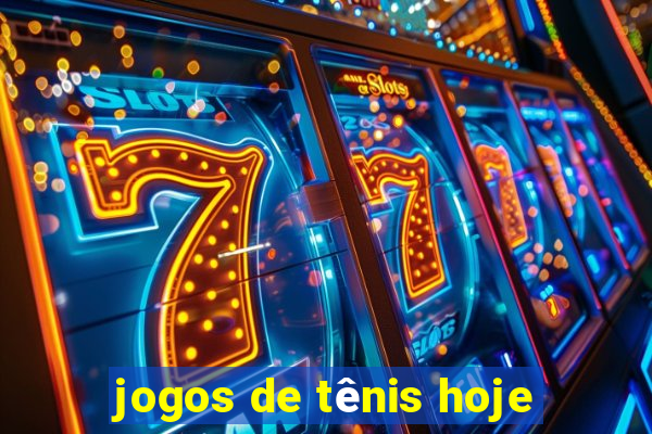 jogos de tênis hoje