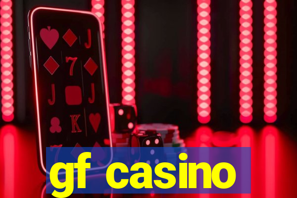 gf casino