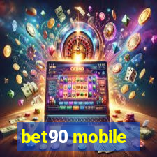 bet90 mobile