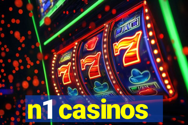 n1 casinos