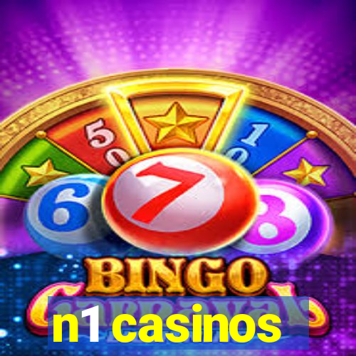 n1 casinos