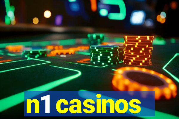 n1 casinos