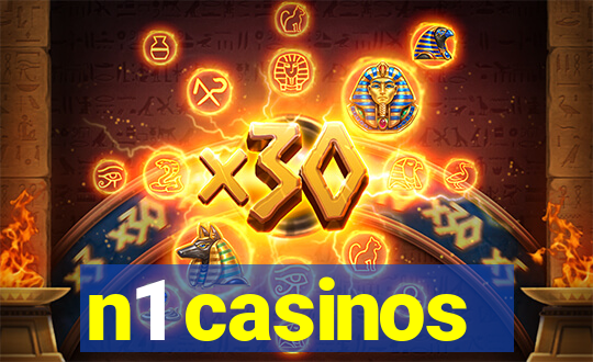 n1 casinos