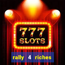 rally 4 riches slot free