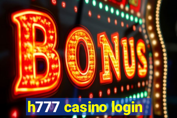 h777 casino login