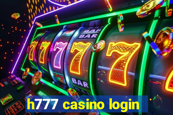 h777 casino login