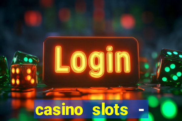 casino slots - jackpot slots download