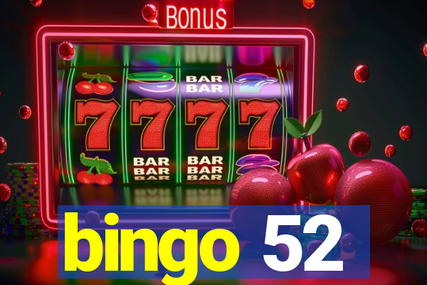 bingo 52