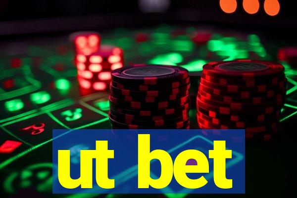 ut bet