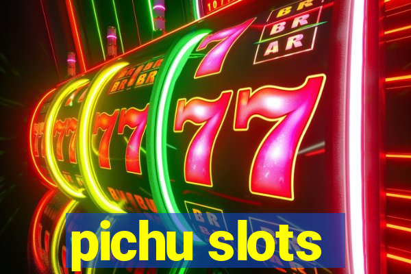 pichu slots