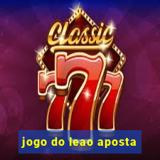 jogo do leao aposta