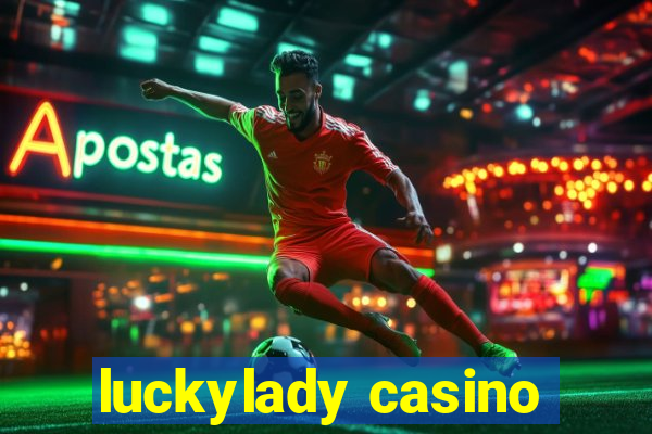 luckylady casino