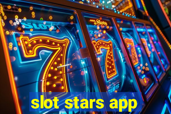 slot stars app