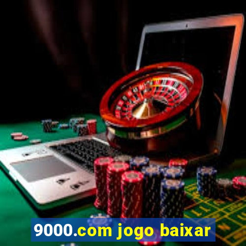 9000.com jogo baixar