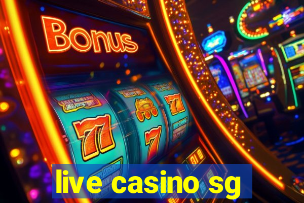 live casino sg