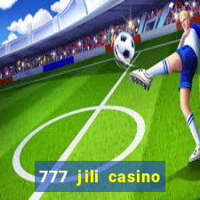 777 jili casino online slot ox