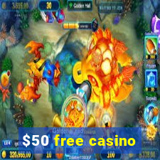 $50 free casino