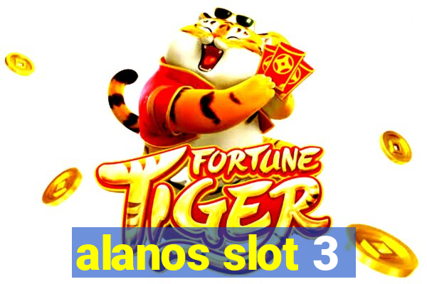 alanos slot 3