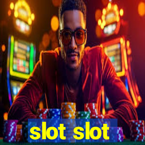 slot slot