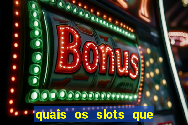 quais os slots que mais pagam