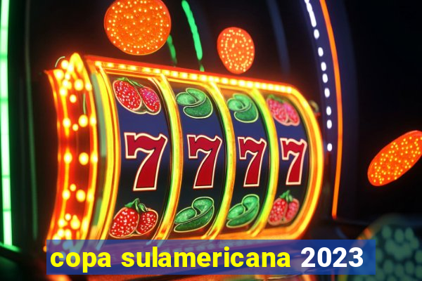 copa sulamericana 2023