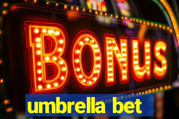 umbrella bet