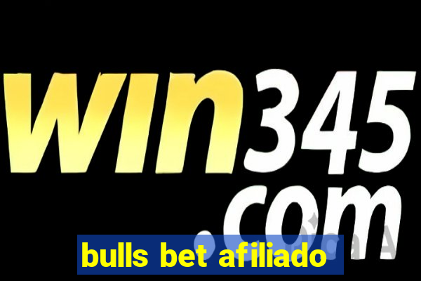 bulls bet afiliado