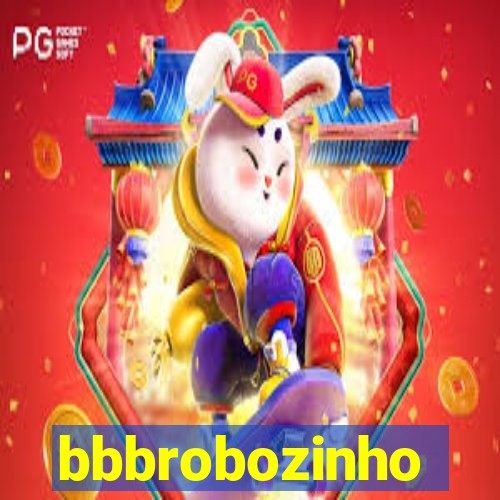 bbbrobozinho