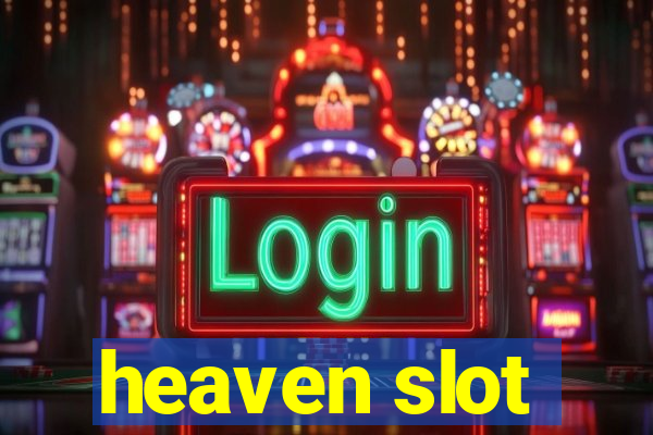 heaven slot