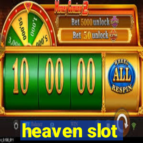 heaven slot