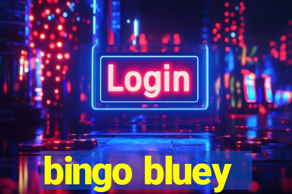 bingo bluey