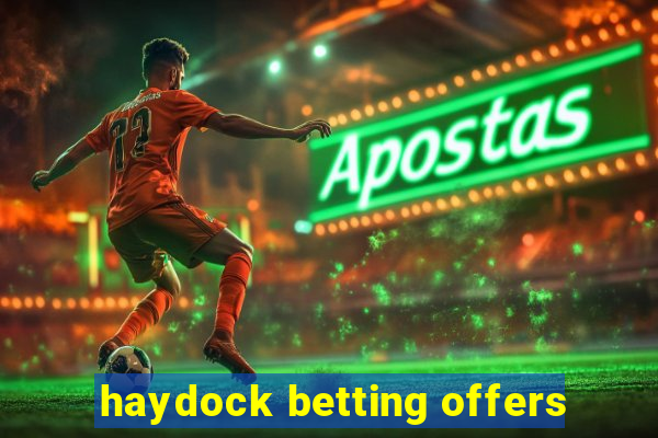 haydock betting offers