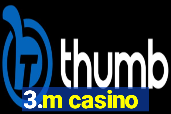 3.m casino