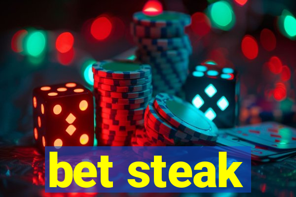 bet steak