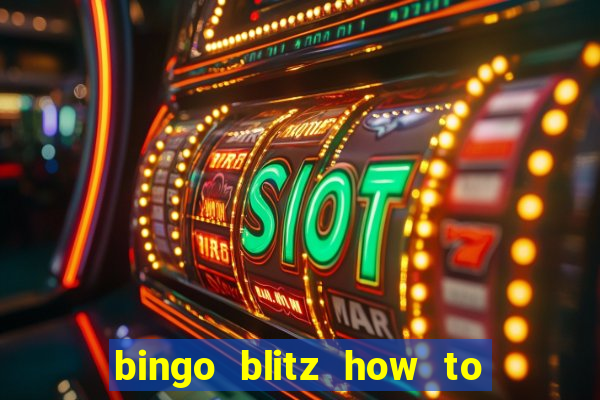 bingo blitz how to level up fast